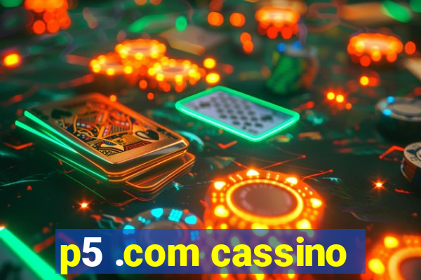 p5 .com cassino